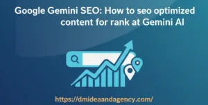 Google Gemini SEO: How to seo optimized content for rank at Gemini Ai